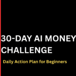 30-Day AI Money Challenge